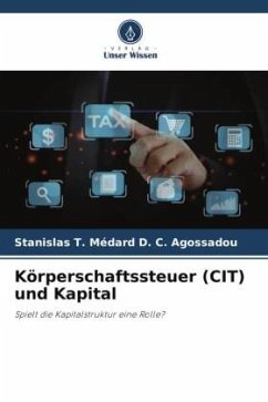 Körperschaftssteuer (CIT) und Kapital - Agossadou, Stanislas T. Médard D. C.