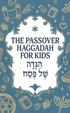 The Passover Haggadah for Kids