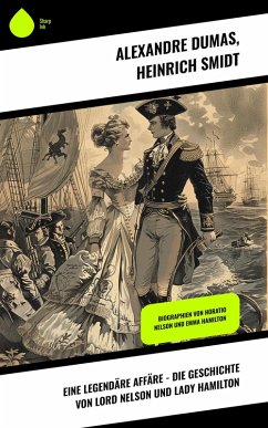 Cover Eine legendäre Affäre - Die Geschichte von Lord Nelson und Lady Hamilton (eBook, ePUB)