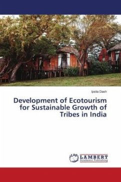 Development of Ecotourism for Sustainable Growth of Tribes in India - Dash, Ipsita
