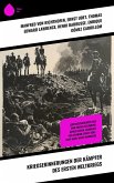 Kriegserinnerungen der Kämpfer des Ersten Weltkriegs (eBook, ePUB)