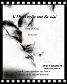 Il Mio Voglio una Favola! (eBook, ePUB)