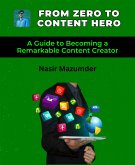 From Zero To Content Hero (eBook, ePUB)