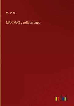 MAXIMAS y reflecciones - M.; P. N.