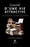 Gravité d'une vie attractive