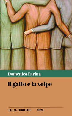 Il gatto e la volpe (eBook, ePUB) - Farina, Domenico