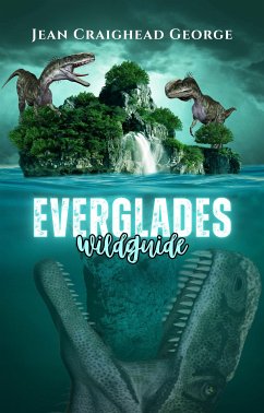 Everglades Wildguide (eBook, ePUB) - Craighead George, Jean