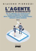 L’agente, questo sconosciuto (eBook, PDF)