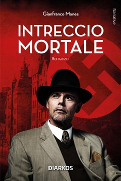 Intreccio mortale (eBook, ePUB) - Manes, Gianfranco