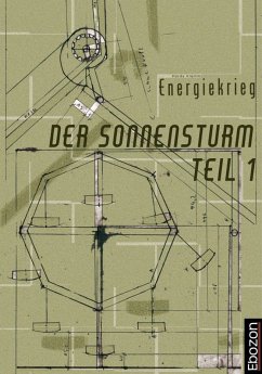 Der Sonnensturm Teil 1 Energiekrieg (eBook, ePUB) - Klemm, Hardy