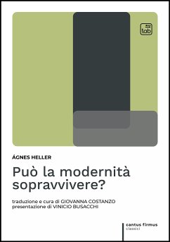 Può la modernità sopravvivere? (eBook, PDF) - Heller, Ágnes