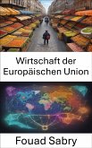 Wirtschaft der Europäischen Union (eBook, ePUB)