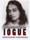 Autobiografia de um Iogue (Traduzido) (eBook, ePUB)
