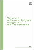 Movement as the core of physical engagement and understanding (eBook, PDF)