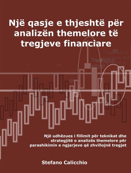 Një qasje e thjeshtë për analizën themelore të tregjeve financiare (eBook, ePUB) Një qasje e thjeshtë për analizën themelore të tregjeve financiare (eBook, ePUB)