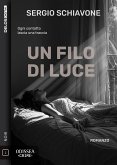 Un filo di luce (eBook, ePUB)