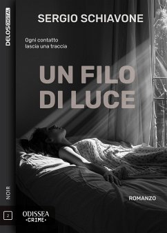 Un filo di luce (eBook, ePUB) - Schiavone, Sergio