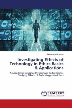 Investigating Effects of Technology in Ethics Basics & Applications - Kaleem, Mohammad