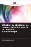 Sélection de stratégies de commercialisation pour la recherche en biotechnologie