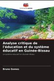 Analyse critique de l'éducation et du système éducatif en Guinée-Bissau