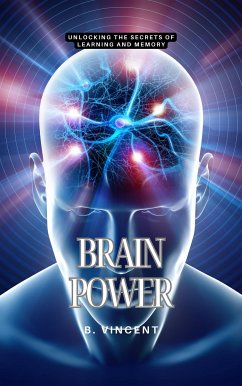 Brain Power (eBook, ePUB) - Vincent, B.