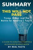 SUMMARY OF THIS WILL NOT PASS: Trump, Biden, and the Battle for America's Future (eBook, ePUB)