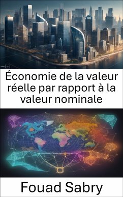 Économie de la valeur réelle par rapport à la valeur nominale (eBook, ePUB) - Sabry, Fouad