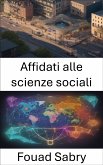 Affidati alle scienze sociali (eBook, ePUB)