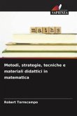Metodi, strategie, tecniche e materiali didattici in matematica