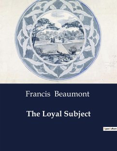 The Loyal Subject - Beaumont, Francis