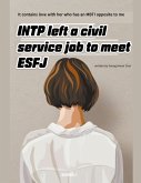 INTP Left a Civil Service Job to Meet ESFJ INTP Left a Civil Service Job to Meet ESFJ