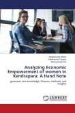 Analyzing Economic Empowerment of women in Kendrapara: A Hand Note