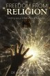 Freedom from Religion Finding Jesus in... - Bild 1