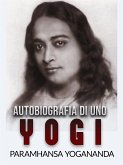 Autobiografia di uno Yogi (Tradotto) (eBook, ePUB)
