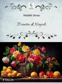 Il ventre di Napoli (eBook, ePUB) - Serao, Matilde