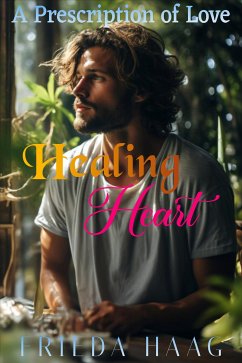 Healing Heart (eBook, ePUB) - Haag, Frieda