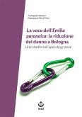 La voce dell&quote;Emilia paranoica: la riduzione del danno a Bologna (eBook, ePUB)