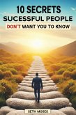 10 Secrets Successful People Don't Want You to Know (eBook, ePUB)