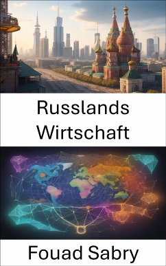 Russlands Wirtschaft (eBook, ePUB) - Sabry, Fouad