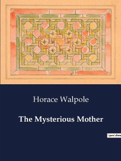The Mysterious Mother - Walpole, Horace
