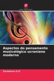 Aspectos do pensamento musicológico ucraniano moderno