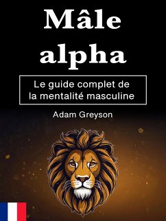 Mâle alpha (eBook, ePUB) - Greyson, Adam