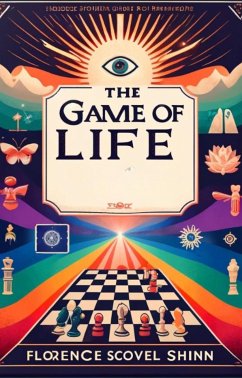 The Game Of Life(Illustrated) (eBook, ePUB) - Scovel Shinn, Florence