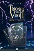 I Trionfi del Vuoto - Ombre nel Meriggio (eBook, ePUB)