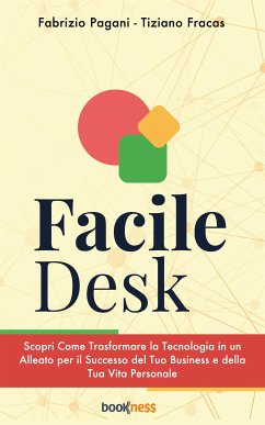 Facile Desk (eBook, ePUB) - Fracas, Tiziano; Pagani, Fabrizio