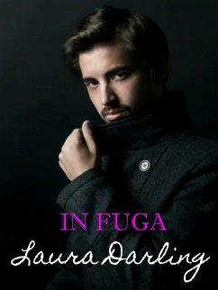 In fuga (eBook, ePUB) - Darling, Laura