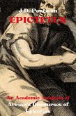 J.D. Ponce on Epictetus: An Academic Analysis of Arrian's Discourses of Epictetus (eBook, ePUB)