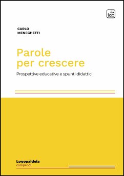 Parole per crescere (eBook, PDF) - Meneghetti, Carlo