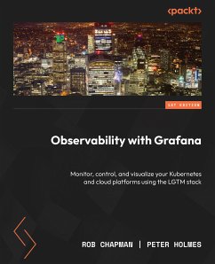 Observability with Grafana (eBook, ePUB) - Chapman, Rob; Holmes, Peter