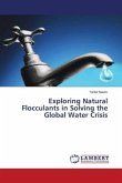Exploring Natural Flocculants in Solving the Global Water Crisis
